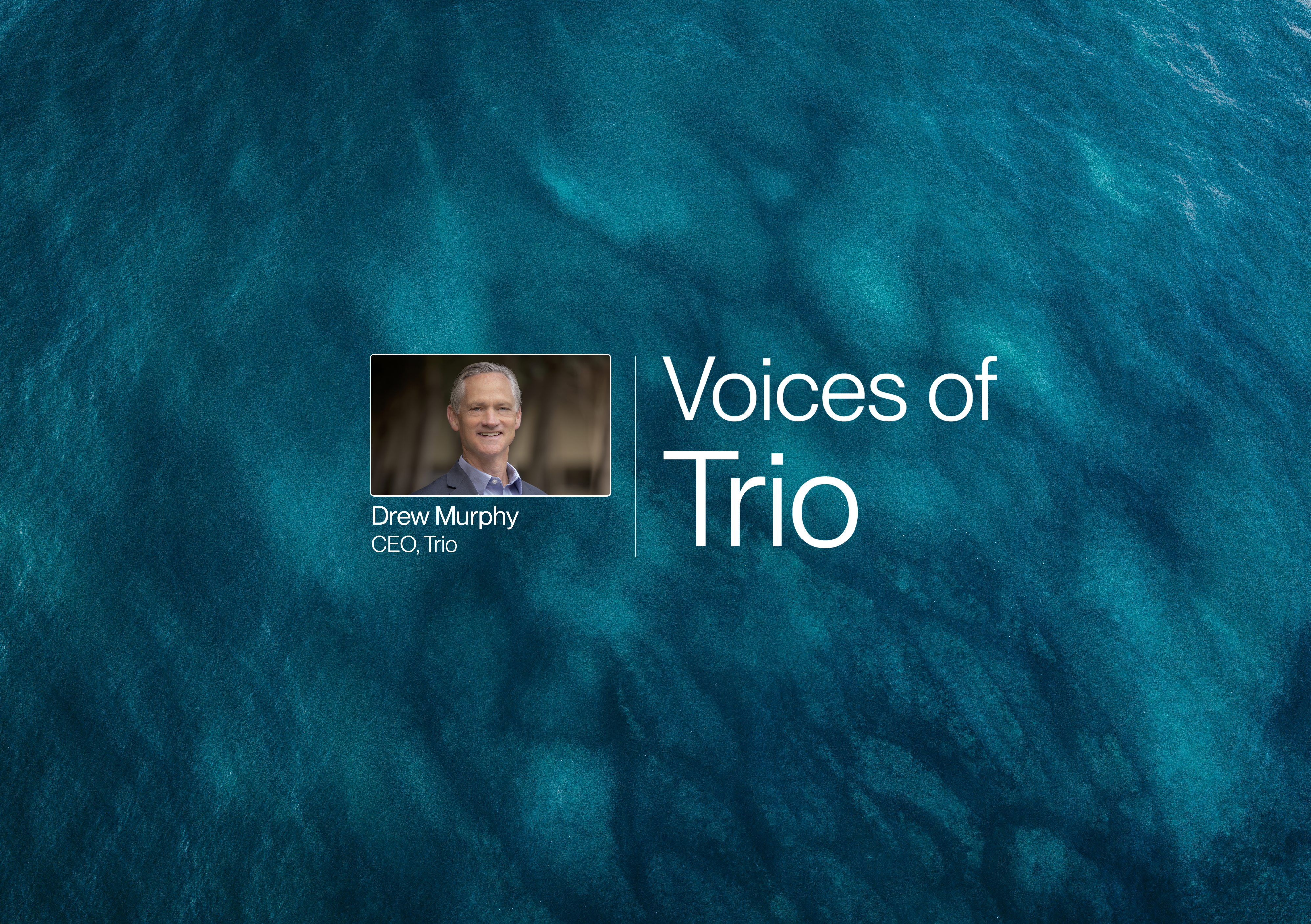 Voices of Trio - Drew Murphy